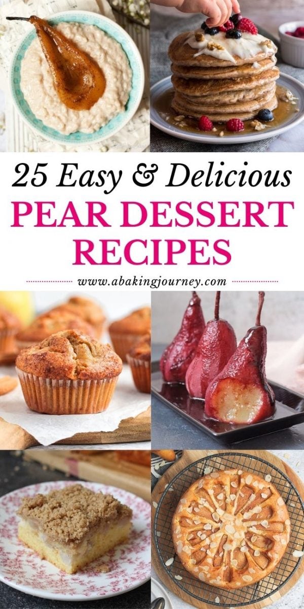25 Easy and Delicious Pear Dessert Recipes